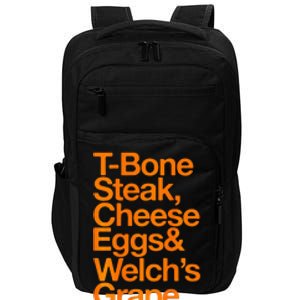 Tbone Steak Cheese Eggs And WelchS Grape Funny Impact Tech Backpack