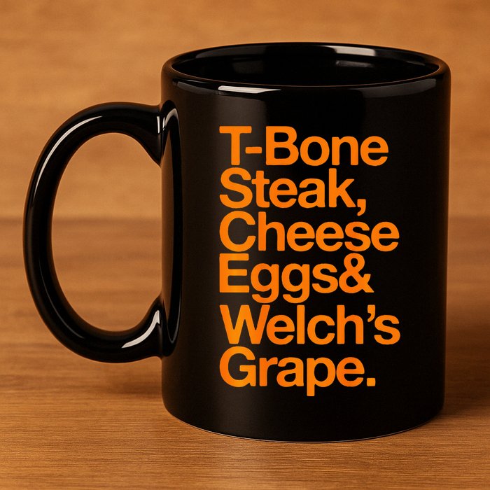 Tbone Steak Cheese Eggs And WelchS Grape Funny 11oz C Handle Ceramic Mug