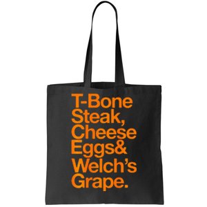 Tbone Steak Cheese Eggs And WelchS Grape Funny Tote Bag