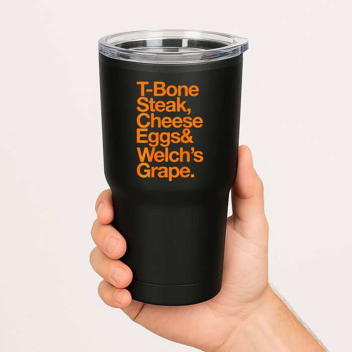 Tbone Steak Cheese Eggs And WelchS Grape Funny Tumbler
