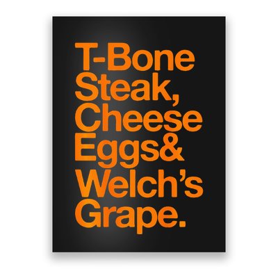 Tbone Steak Cheese Eggs And WelchS Grape Funny Poster