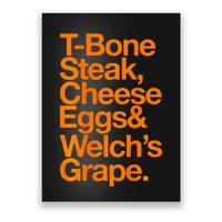 Tbone Steak Cheese Eggs And WelchS Grape Funny Poster