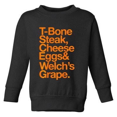 Tbone Steak Cheese Eggs And WelchS Grape Funny Toddler Sweatshirt
