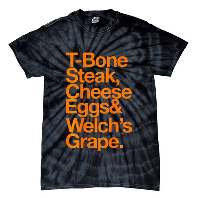Tbone Steak Cheese Eggs And WelchS Grape Funny Tie-Dye T-Shirt