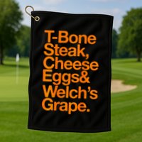 Tbone Steak Cheese Eggs And WelchS Grape Funny Golf Towel