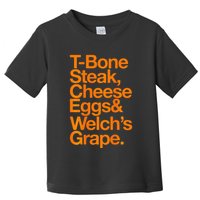 Tbone Steak Cheese Eggs And WelchS Grape Funny Toddler T-Shirt