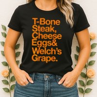 Tbone Steak Cheese Eggs And WelchS Grape Funny Womens T-Shirt