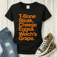Tbone Steak Cheese Eggs And WelchS Grape Funny Womens T-Shirt