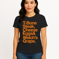 Tbone Steak Cheese Eggs And WelchS Grape Funny Womens T-Shirt