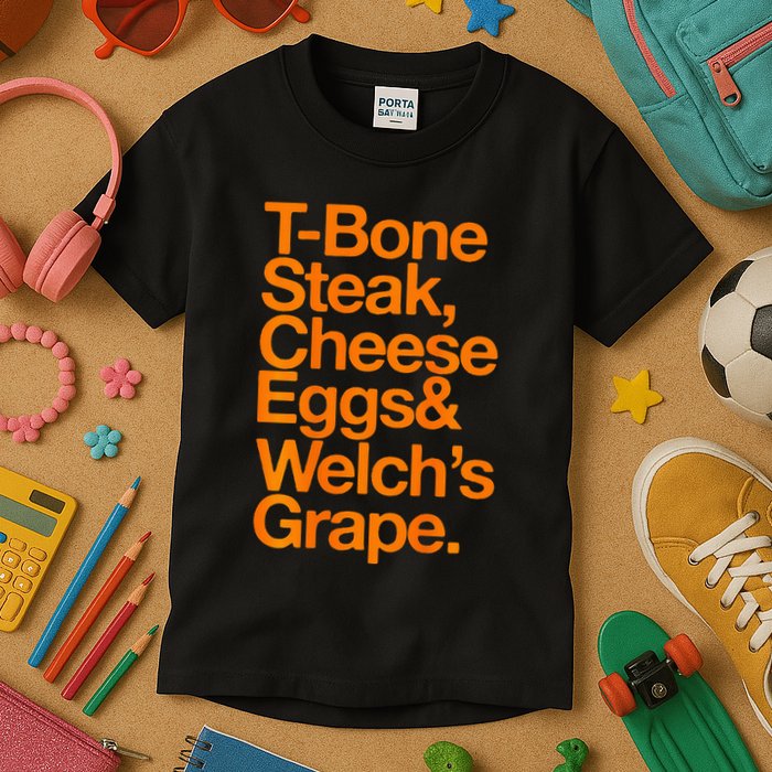 Tbone Steak Cheese Eggs And WelchS Grape Funny Kids T-Shirt