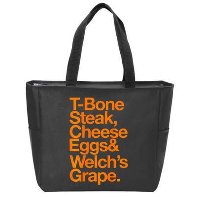 Tbone Steak Cheese Eggs And WelchS Grape Funny Zip Tote Bag