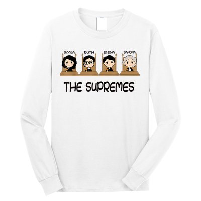 The Supreme Court Cute RBG Sonia Sotomayor Elena Kagan Sandra Lover Long Sleeve Shirt