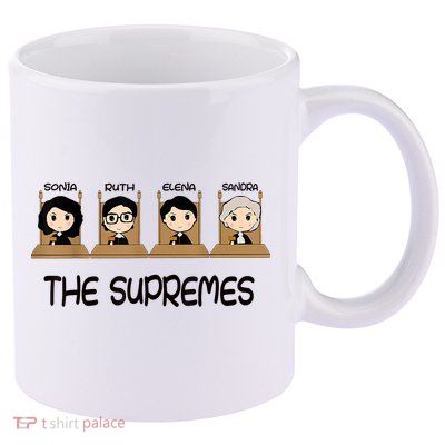 The Supreme Court Cute RBG Sonia Sotomayor Elena Kagan Sandra Lover 11oz C Handle Ceramic Mug