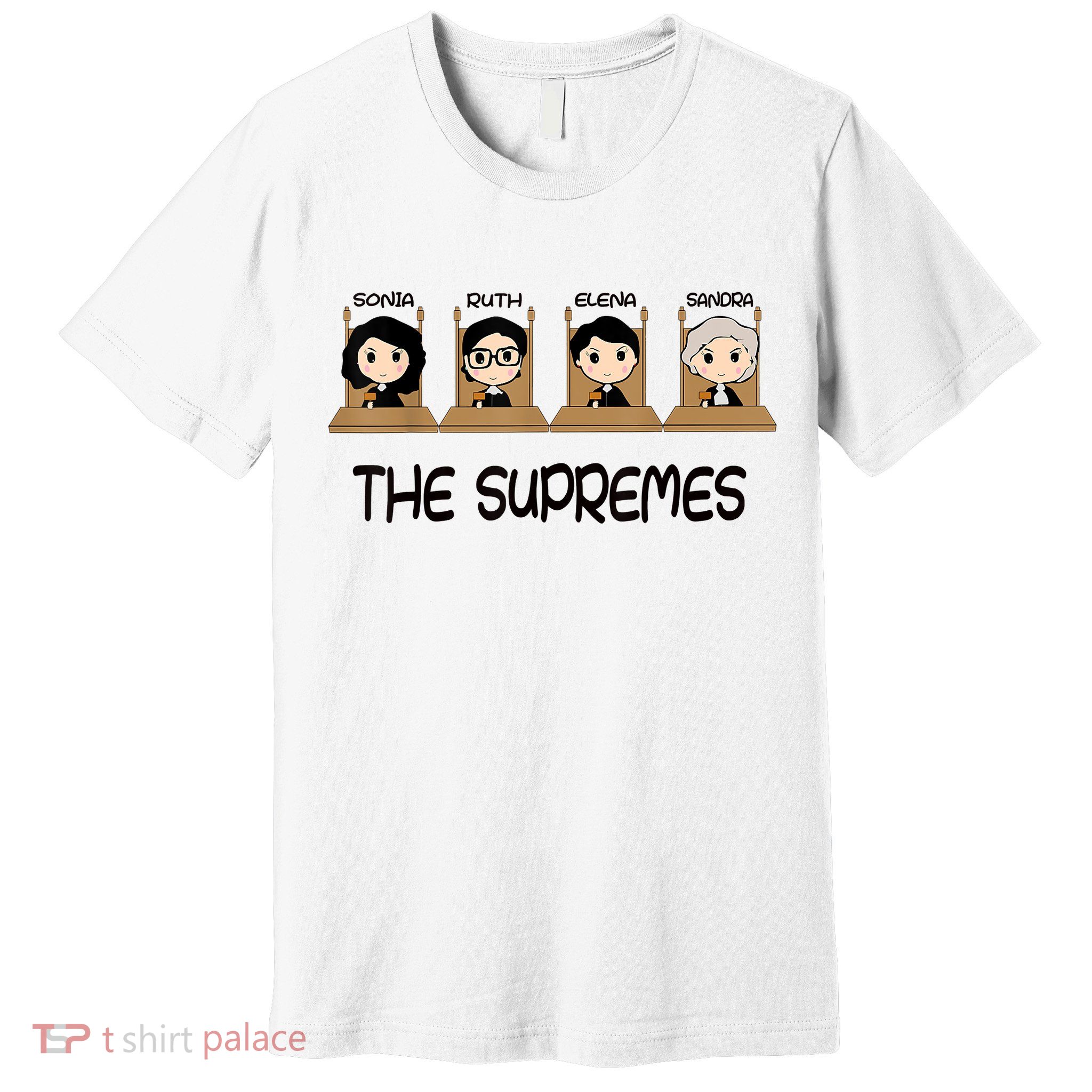 The Supreme Court Cute RBG Sonia Sotomayor Elena Kagan Sandra Lover Premium T-Shirt