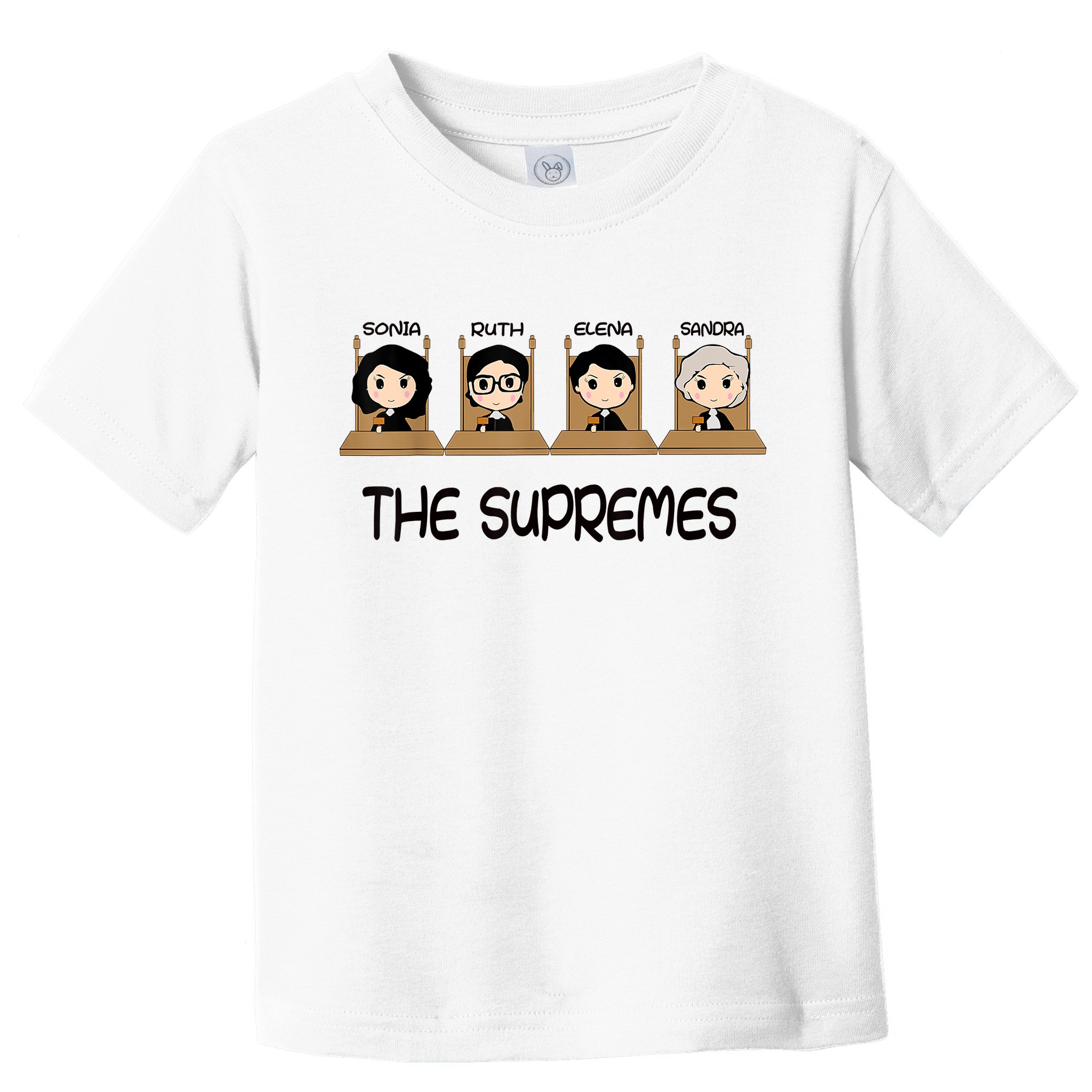 The Supreme Court Cute RBG Sonia Sotomayor Elena Kagan Sandra Lover Toddler T-Shirt
