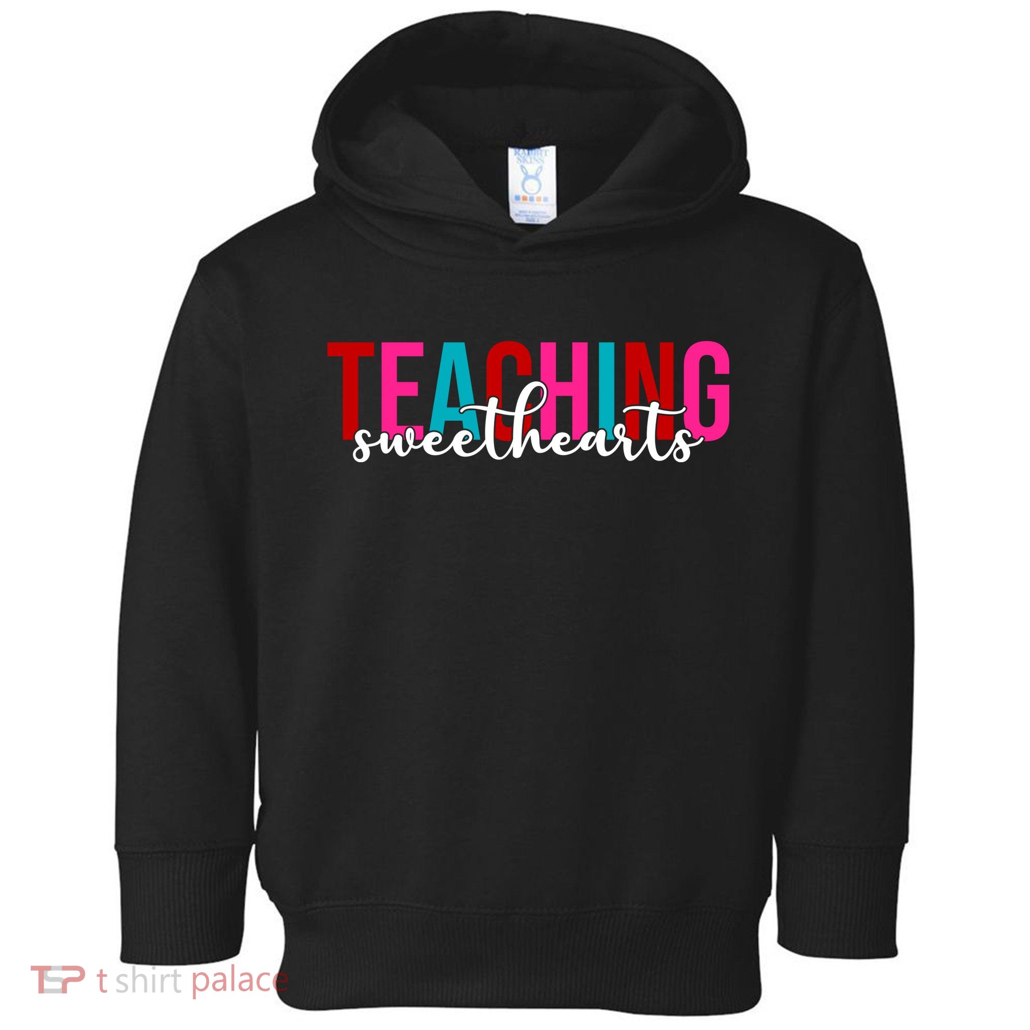 Teaching Sweethearts Colorful Teacher Toddler Hoodie