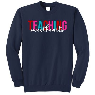 Teaching Sweethearts Colorful Teacher Tall Sweatshirt