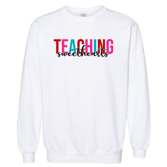 Teaching Sweethearts Colorful Teacher Garment-Dyed Sweatshirt