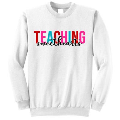 Teaching Sweethearts Colorful Teacher Sweatshirt