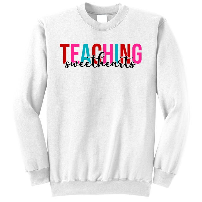 Teaching Sweethearts Colorful Teacher Sweatshirt