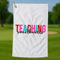 Teaching Sweethearts Colorful Teacher Golf Towel