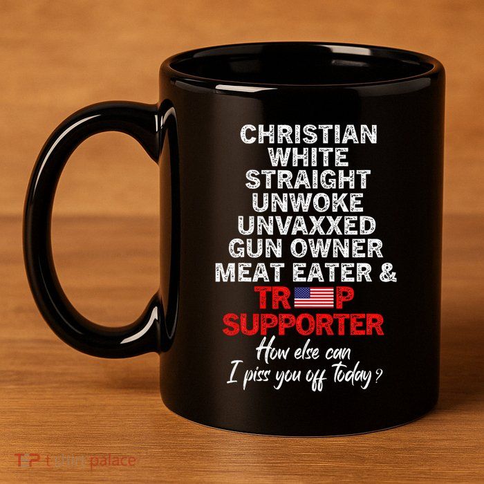 Trump Supporter Christian White Straight Unwoke Unvaxxed 11oz C Handle Ceramic Mug