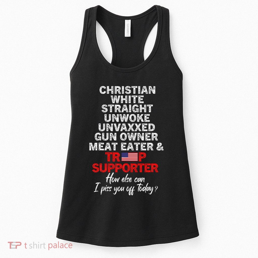 Trump Supporter Christian White Straight Unwoke Unvaxxed Womens Tank Top