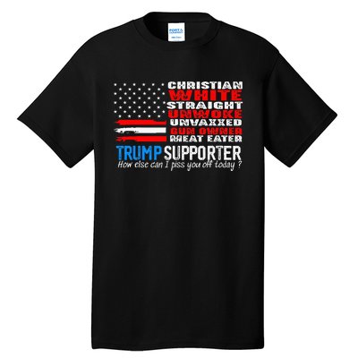 Trump Supporter Christian White Straight Unwoke Unvaxxed Tall T-Shirt