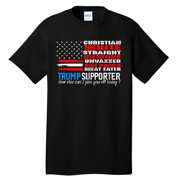 Trump Supporter Christian White Straight Unwoke Unvaxxed Tall T-Shirt