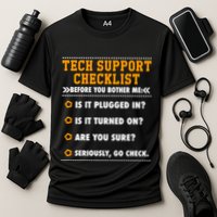 Tech Support Checklist Funny It Computer Helpdesk Saying Gift Cooling Performance Crew T-Shirt
