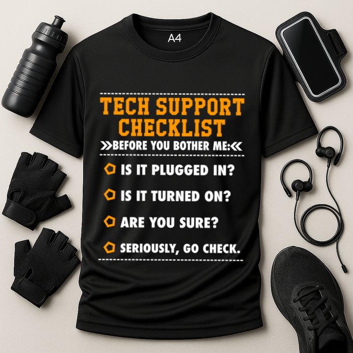 Tech Support Checklist Funny It Computer Helpdesk Saying Gift Cooling Performance Crew T-Shirt