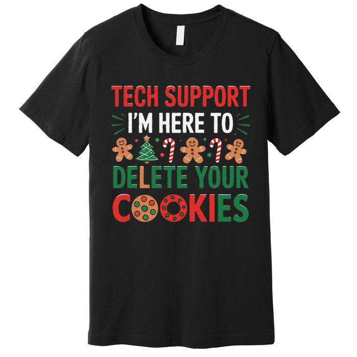 Tech Support Christmas Cookies Funny Christmas Gift Premium T-Shirt