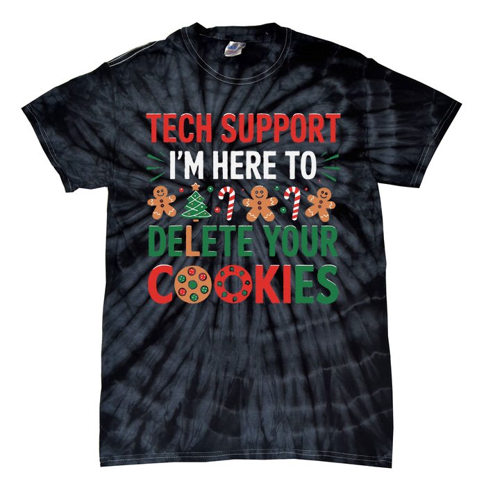 Tech Support Christmas Cookies Funny Christmas Gift Tie-Dye T-Shirt