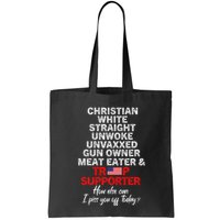 Trump Supporter Christian White Straight Unwoke Unvaxxed Bag