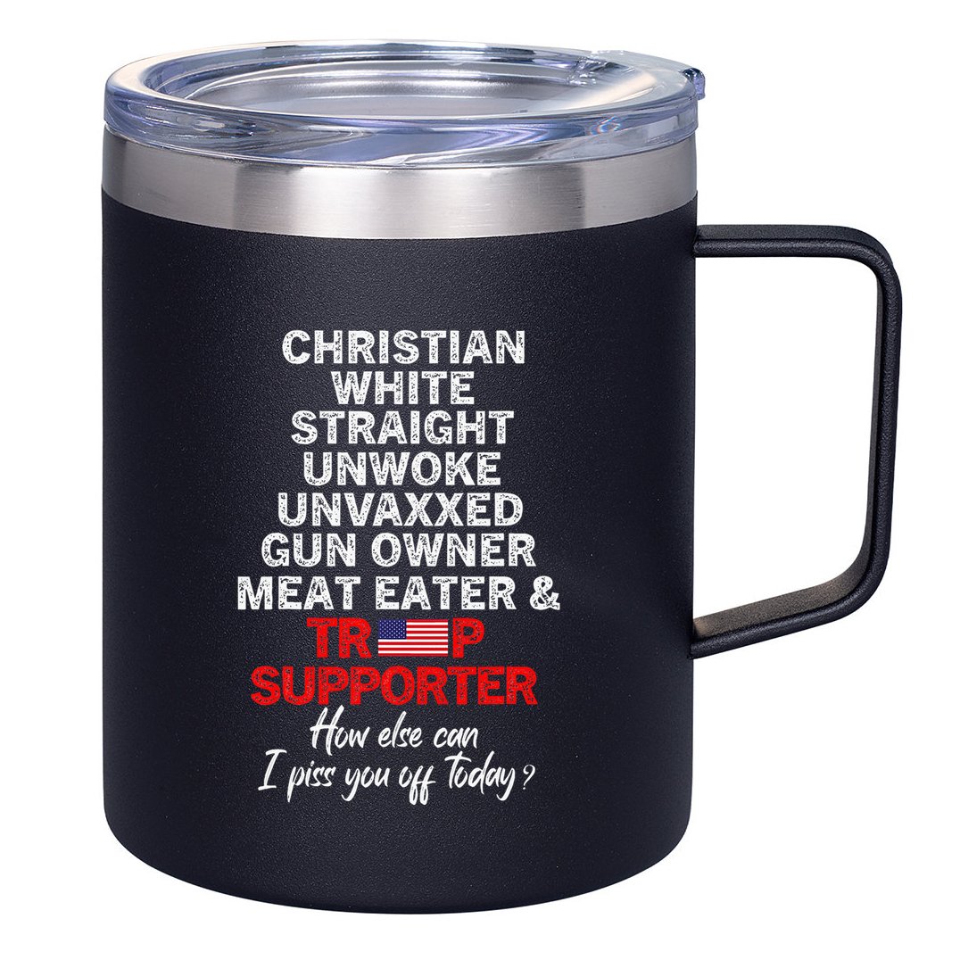 Trump Supporter Christian White Straight Unwoke Unvaxxed 12oz Stainless Steel Coffee Mug