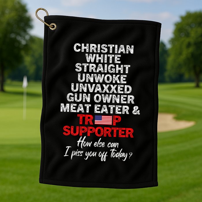 Trump Supporter Christian White Straight Unwoke Unvaxxed Golf Towel