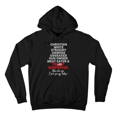 Trump Supporter Christian White Straight Unwoke Unvaxxed Hoodie