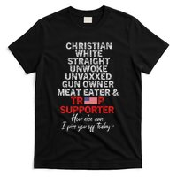 Trump Supporter Christian White Straight Unwoke Unvaxxed T-Shirt