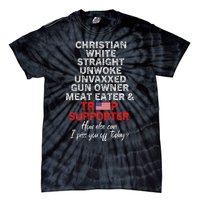 Trump Supporter Christian White Straight Unwoke Unvaxxed Tie-Dye T-Shirt