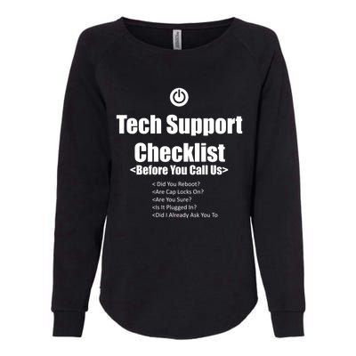 Tech Support Checklist Fun Gift Womens California Wash Sweatshirt