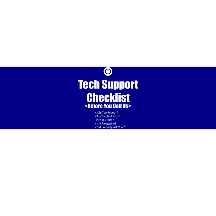 Tech Support Checklist Fun Gift Bumper Sticker