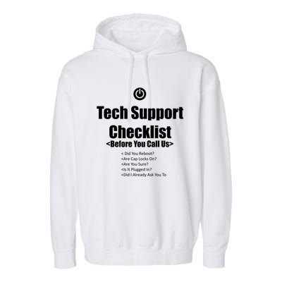 Tech Support Checklist Fun Gift Garment-Dyed Fleece Hoodie