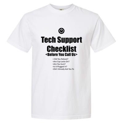 Tech Support Checklist Fun Gift Garment-Dyed Heavyweight T-Shirt