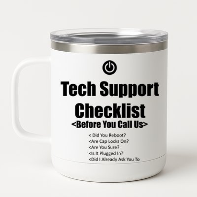 Tech Support Checklist Fun Gift 12 oz Stainless Steel Tumbler Cup