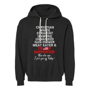 Trump Supporter Christian White Straight Unwoke Unvaxxed Garment-Dyed Fleece Hoodie