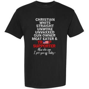 Trump Supporter Christian White Straight Unwoke Unvaxxed Garment-Dyed Heavyweight T-Shirt