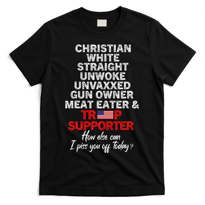 Trump Supporter Christian White Straight Unwoke Unvaxxed T-Shirt