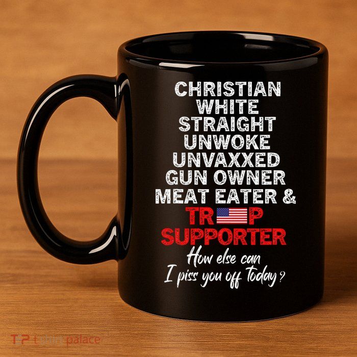 Trump Supporter Christian White Straight Unwoke Unvaxxed 11oz C Handle Ceramic Mug