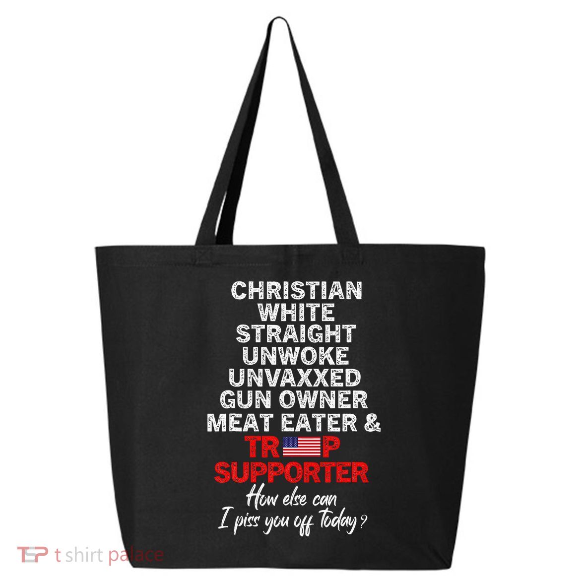 Trump Supporter Christian White Straight Unwoke Unvaxxed 25L Jumbo Tote