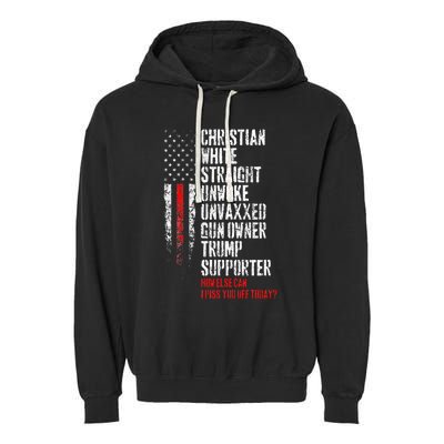 Trump Supporter Christian White Straight Unwoke Unvaxxed Garment-Dyed Fleece Hoodie